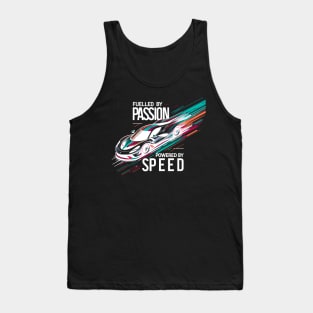 Fuelled by Passion Powered by Speed Tank Top